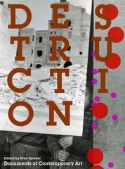 Destruction: Documents of Contemporary Art by Sven Spieker (English) Paperback B