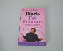 Black. Fat. Femme : Revealing the Power of Visibly Queer Voices in Media and …