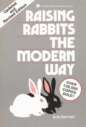 Raising Rabbits the Modern Way – Paperback, by Bennett Bob – Acceptable n
