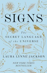 Signs: The Secret Language of the Universe Paperback – by Laura Lynne -B