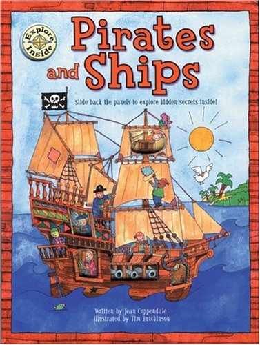 Pirates and Ships: Explore Inside – Hardcover, by Coppendale Jean – Very Good
