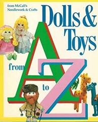Dolls and Toys from A to Z Hardcover McCall’s Needlework and Craf