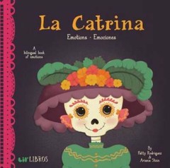 La Catrina: Emotions/Emociones (English and Spanish Edition) – VERY GOOD