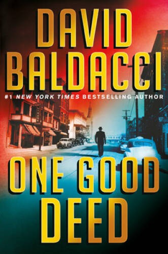 One Good Deed – Hardcover By Baldacci, David – GOOD