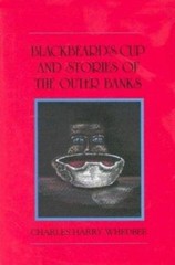 Blackbeard’s Cup and Stories of the Outer Banks, Whedbee, Charles Harry, Good Bo