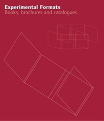 Experimental Formats: Books, Brochures, Catalogues