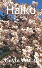 Haiku by Wong, Kayla, Like New Used, Free shipping in the US
