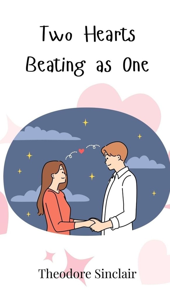 Theodore Sinclair Two Hearts Beating as One (Hardback) (UK IMPORT)