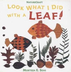 Look What I Did with a Leaf! (Naturecraft) – Paperback – GOOD