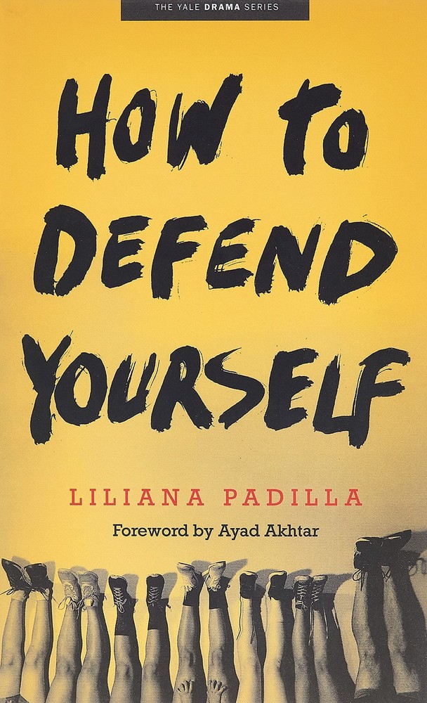 How to Defend Yourself (Yale Drama Series)