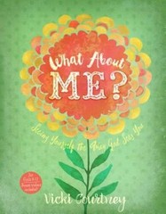 What About Me?: Seeing Yourself the Way God Sees You – Paperback – VERY GOOD