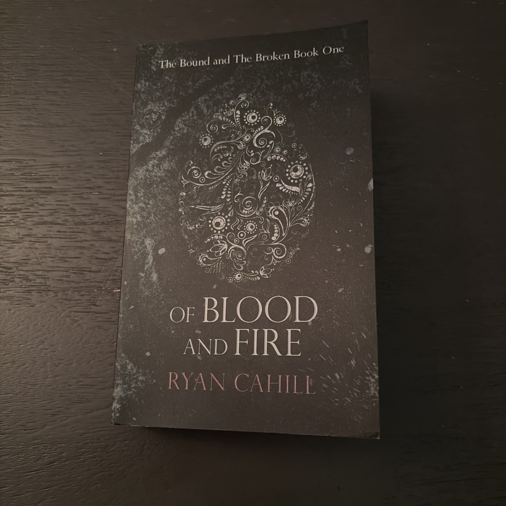 Of Blood and Fire by Ryan Cahill (2021, Trade Paperback) first edition