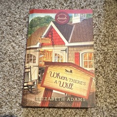 Guideposts When There’s a Will (Sugarcreek Amish Mysteries) HC by Adams