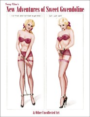 John Willie, Eric Stanton, Irving Klaw’s New Adventures of Sweet Gwendoline -NEW