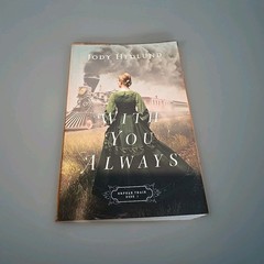 With You Always by Jody Hedlund (2017, Trade Paperback)