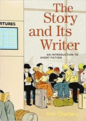 The Story and Its Writer : An Introduction to Short Fiction Ann C