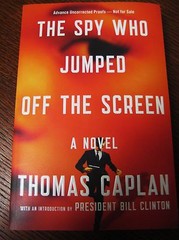 1st Edition Spy Who Jumped off Screen Thomas Caplan Clinton Uncorrected Proof