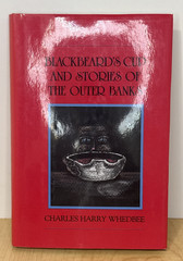 Blackbeard’s Cup and Stories of the Outer Banks Charles Harry Whedbee Hardcover