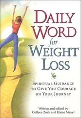 Daily Word for Weight Loss: Spiritual Guidance to Give You Courage on Your J…