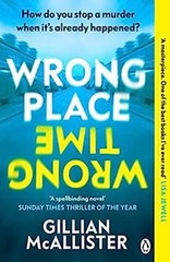 Wrong Place Wrong Time : A Novel Paperback Gillian Mcallister