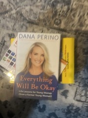 Dana Perino SIGNED Everything Will Be Okay 2021 1st Edition Hardback W/ DJ