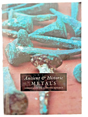 ANCIENT & HISTORIC METALS: CONSERVATION AND SCIENTIFIC RESEARCH
