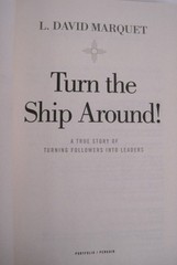 Turn the Ship Around!, ..SIGNED by L David Marquet (HC OVSZ)