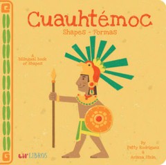 Cuauhtemoc: ShapesFormas (English and Spanish Edition) – Board book – VERY GOOD