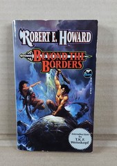 Beyond The Borders by Robert E. Howard 1996 PB Robert E. Howard Library Vol VII