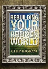 Rebuilding Your Broken World Study Guide – Paperback By Ingram, Chip – GOOD
