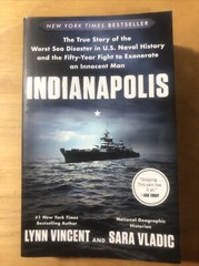 Indianapolis : The True Story of the Worst Sea Disaster in U. S. Naval…
