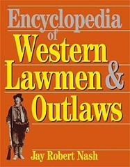 Encyclopedia Of Western Lawmen & – Paperback, by Nash Jay Robert – Very Good