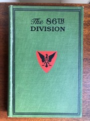 Official History Eighty-Sixth Division – 86th – WW1 – 1921 Hardcover