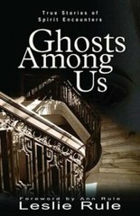 Ghosts Among Us: True Stories of Spirit Encounters – Paperback – GOOD