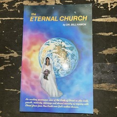 Eternal Church : A Prophetic Look at the Church-Her History, Hamon B82