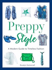 Preppy Style A Modern Guide to – VERY GOOD
