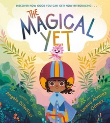 The Magical Yet by Angela DiTerlizzi (English) Hardcover Book