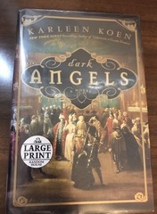 Dark Angels HC Karleen Koen Large Print Edition Clear Dust Jacket Ex Library