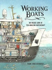 Working Boats : an inside Look Atten Amazing Water