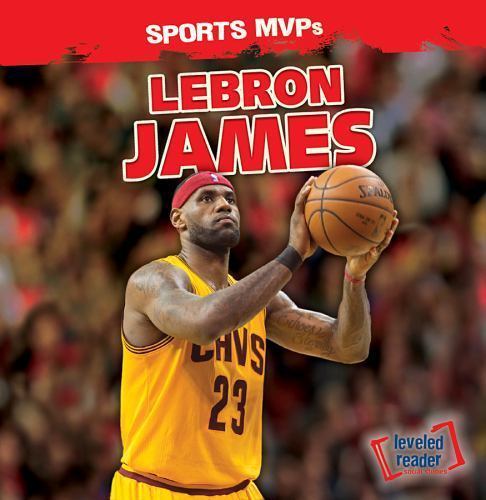 LeBron James by Ryan Nagelhout (2016, Hardcover)