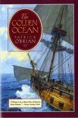 The Golden Ocean – Paperback By O’Brian, Patrick – GOOD