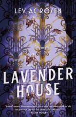Lavender House : A Novel by Lev Ac Rosen (2023, Trade Paperback)