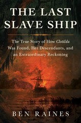 The Last Slave Ship by Raines