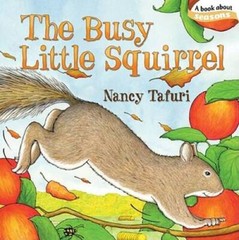 The Busy Little Squirrel (Classic Board Books) – Board book – VERY GOOD