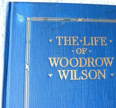 THE LIFE OF WOODROW WILSON by Josephus Daniels hard cover 381 pages