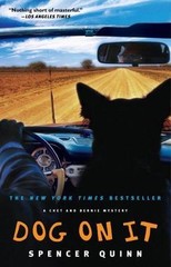Dog on It: A Chet and Bernie Mystery by Quinn, Spencer