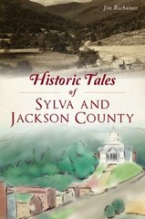 Historic Tales of Sylva and Jackson County, Paperback by Buchanan, Jim, Like …