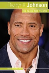 Dwayne Johnson : The Rock’s Rise to Fame Hardcover Ryan Nagelhout