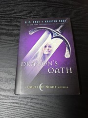 Dragon’s Oath (House of Night) P.C. Cast First Edtion July 2011
