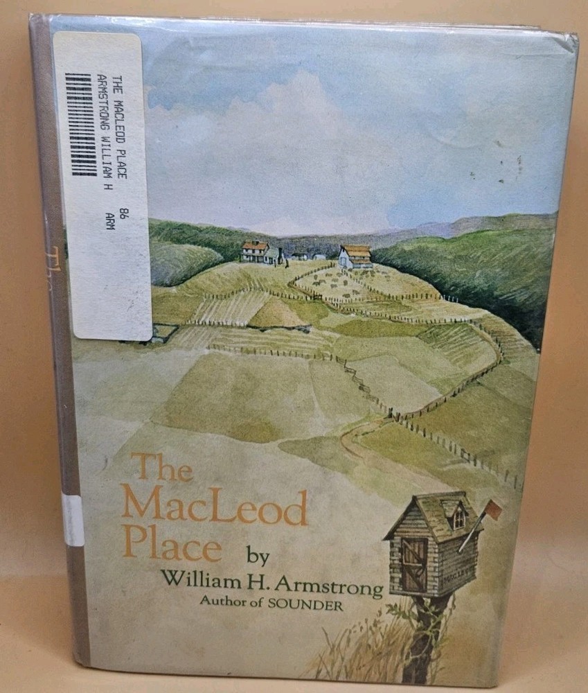 The MacLeod Place By William H. Armstrong 1972 Hardcover Dust Jacket Ex Library